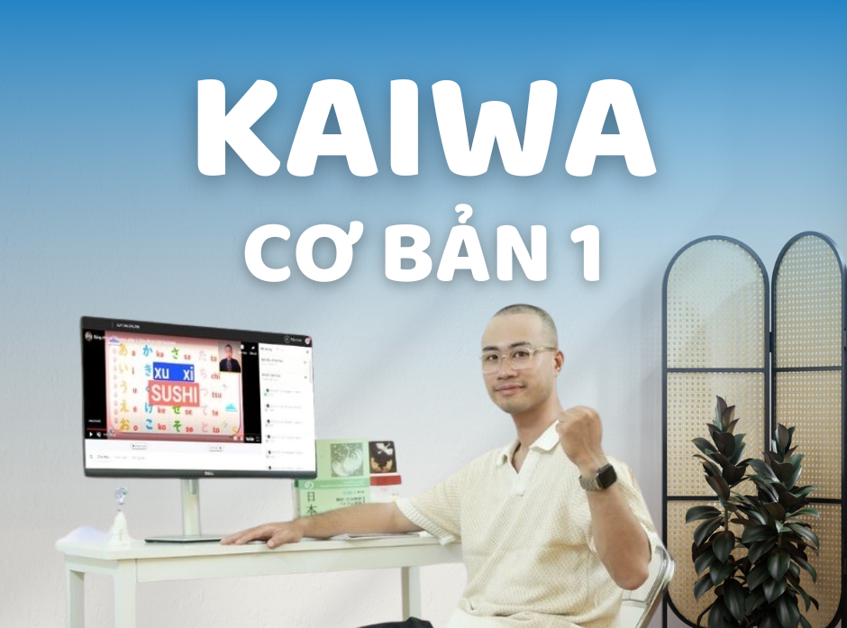 Kaiwa cơ bản 1